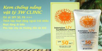 Kem Chống Nắng 3W Clinic Intensive UV – Không Chỉ Là Chống Nắng? Cập Nhật 11-2024